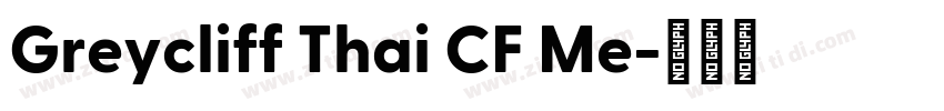 Greycliff Thai CF Me字体转换 Greycliff Thai CF Me字体转换